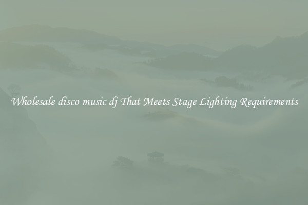 Wholesale disco music dj That Meets Stage Lighting Requirements