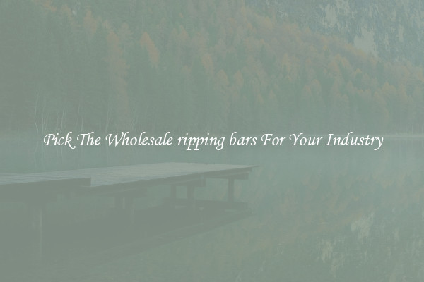 Pick The Wholesale ripping bars For Your Industry