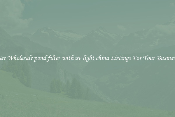 See Wholesale pond filter with uv light china Listings For Your Business