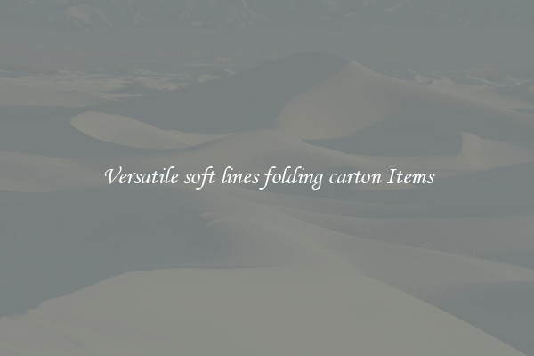 Versatile soft lines folding carton Items