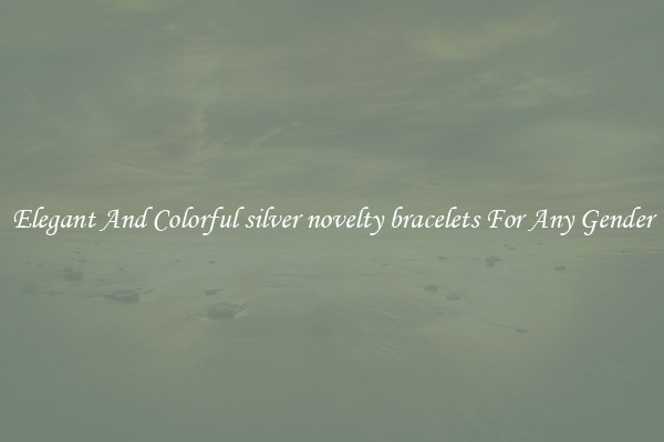 Elegant And Colorful silver novelty bracelets For Any Gender