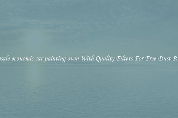 Wholesale economic car painting oven With Quality Filters For Free-Dust Painting