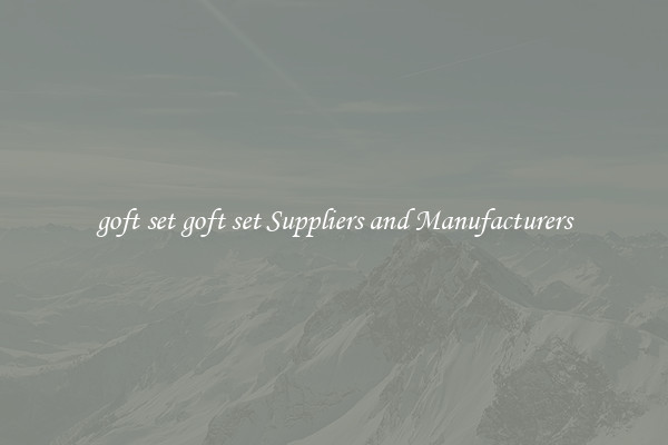 goft set goft set Suppliers and Manufacturers
