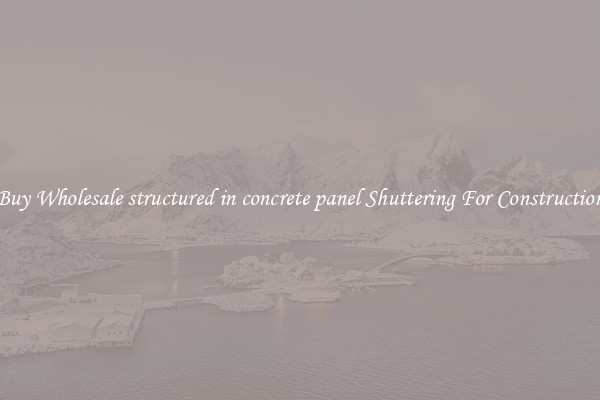 Buy Wholesale structured in concrete panel Shuttering For Construction